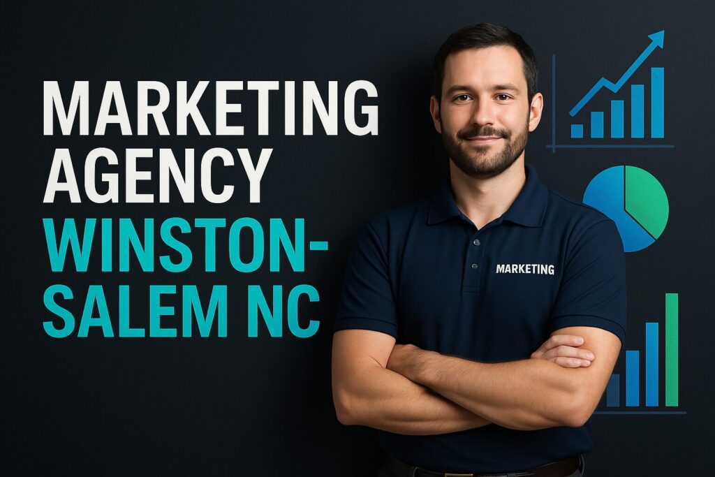 Marketing agency Winston Salem NC